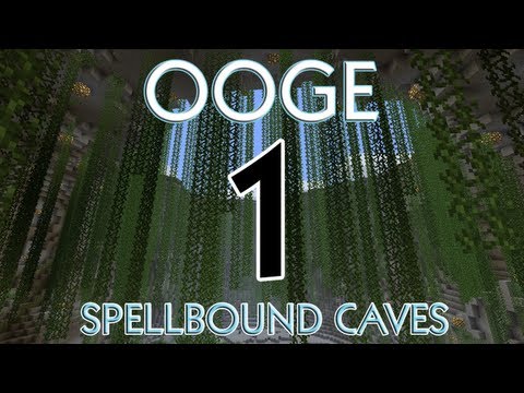 OOG - OOGE - Spellbound Caves with BdoubleO, Guude, & Etho - E01 (Minecraft)