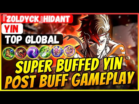 Super Buffed Yin Post Buff Gameplay [ Top Global Yin ] 『Zoldyck』Hidant - Mobile Legends Build