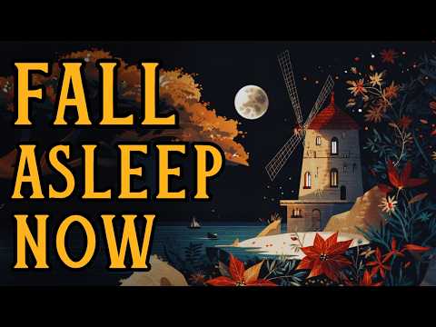 💤 FALL ASLEEP NOW with The Coziest Sleepy Story: New Year's at the Windmill