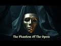 The Phantom Of The Opera Symphonic Gothic Doom Metal Opera Full Album 2026