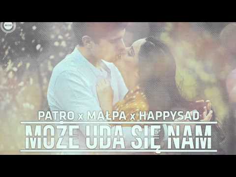 Patro x Małpa x happysad - Może uda się nam [Nożyg Blend]