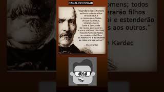 🌹19 🥰 SUPER MENSAGEM ESPIRITA 43 ALLAN KARDEC QUANDO TODOS OS HOMENS