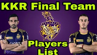 IPL 2018 : KKR Final Team 2018 || Full Players List || Kolkata Knight Riders || Gambhir Out From KKR