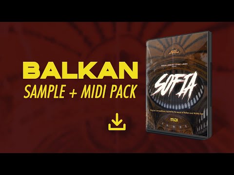 Balkan Loop & MIDI Kit - SOFIA (Balkan x Ethnic x Oriental x Arabic Sample Pack/Loop Kit)