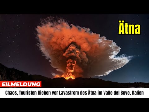 Vor 1 Minute: Chaos, Touristen fliehen vor Lavastrom des Ätna im Valle del Bove, Italien