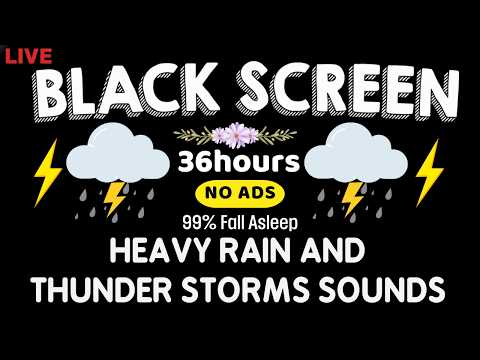 🔴 Heavy Rain and Thunder Sounds for Sleeping - Black Screen | Perfect Thunderstorm for Rest, Live