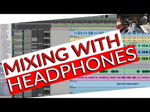 Mixing with Headphones and Stock Plugins - Warren Huart: Produce Like A Pro