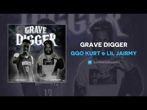GGO Kurt & Lil Jairmy - Grave Digger (AUDIO)