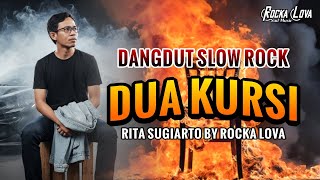 Download lagu DUA KURSI – SLOW ROCK DANGDUT BIKIN BAPER! RITA SUGIARTO | BY ROCKA LOVA mp3