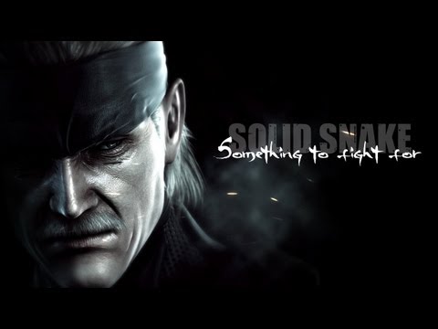 Solid Snake - Something To Fight For // Tribute