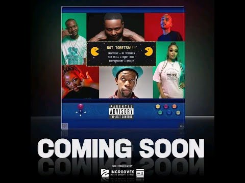 Robot Boii_Emjaykeyz_Dj Yessonia_Sir Trill_Babygirlmint & Bailey_-_Not Tobetsa.mp3