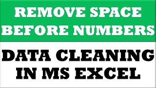 Remove space before numbers | Data cleaning in excel