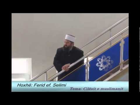 Cilesite e muslimanit Ferid Selimi www.audionur.com