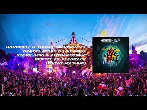 Hardwell & Thomas Newson vs. DV & LM, Steve Aoki & Autoerotique - 8Fifty vs. Feedback (TwynZ Mashup)