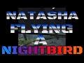 Natasha flying a Nightbird