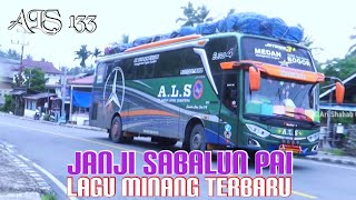 Download lagu LAGU MINANG TERBARU 'JANJI SABALUN PAI' PERJALANAN ALS 133 DAN ALS 117 DI LINTAS PASAMAN SUMBAR mp3 Download lagu LAGU MINANG TERBARU 'JANJI SABALUN PAI' PERJALANAN ALS 133 DAN ALS 117 DI LINTAS PASAMAN SUMBAR mp3