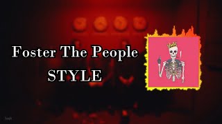 Foster The People - Style (Lyrics)