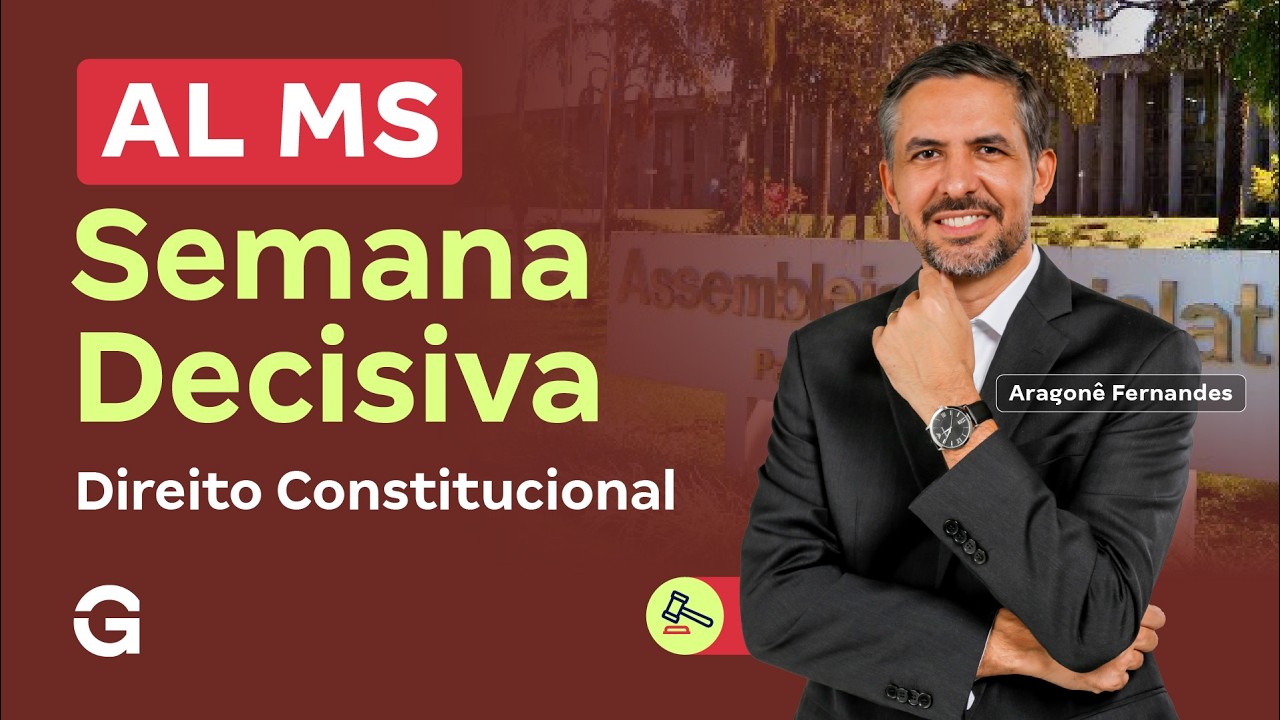 Concurso AL MS | Semana Decisiva: Direito Constitucional