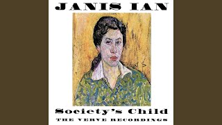 Society&#39;s Child (Baby I&#39;ve Been Thinking)