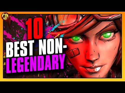 Top 10 Best NON-LEGENDARY Weapons in Borderlands History