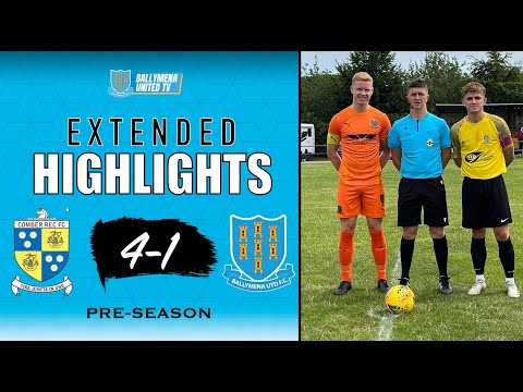 MATCH HIGHLIGHTS | Comber Rec 4-1 Ballymena United | Pre-season