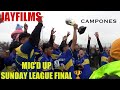 MIC'D UP SUNDAY LEAGUE FINALS🎙️🏆 *MUST WATCH DRAMA* | SOCCER HIGHLIGHTS