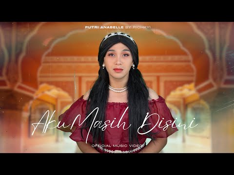 I'M STILL HERE - PRINCESS ANABELLE [Music Video + Lyrics]