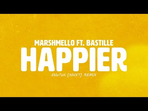 Marshmello & Bastille - Happier (Official EHoTeK [NHXT] Remix) - [Future Bass]