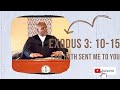 Exodus 3 10 15 I AM Hath Sent Me To Thou