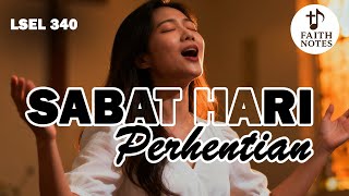 Download lagu LAGU SION 340 - SABAT HARI PERHENTIAN – Lagu Rohani Tentang Hari yang Diberkati Tuhan | Faith Notes mp3