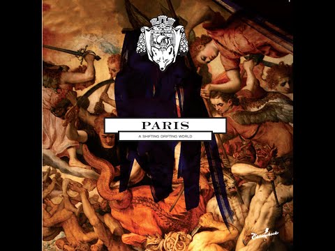PARIS — A Shifting Drifting World (It's a Fine Line Remix)