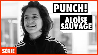 PUNCH! Aloïse Sauvage