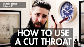 HOW TO USE A CUT THROAT RAZOR