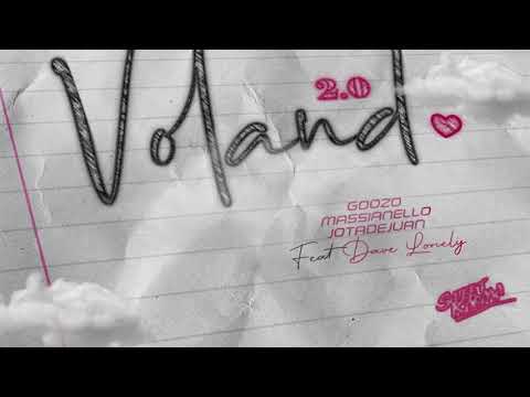 DJ Goozo X Massianello X JotadeJuan Ft. Dave Lonely - Volando (2.0) [GUARACHA2020]