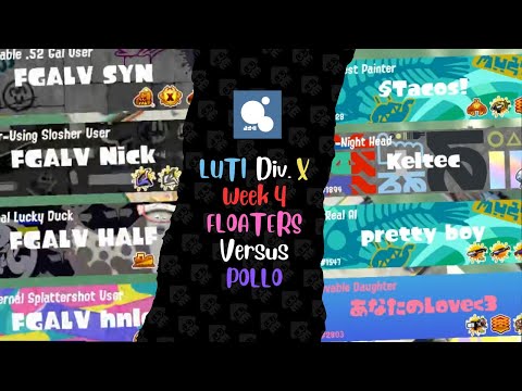 LUTI Division X [Week 4] Floaters Grab a Life Vest vs Pollo! [VOD]
