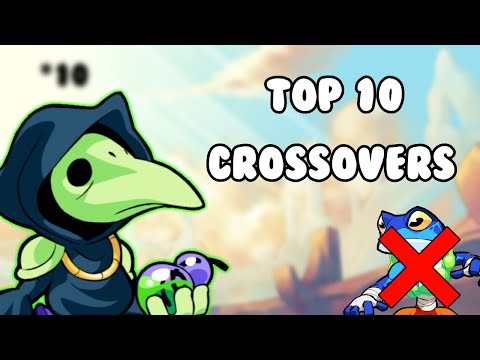 Top 10 Best Crossovers in Brawlhalla
