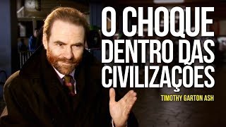 O choque dentro das civilizações