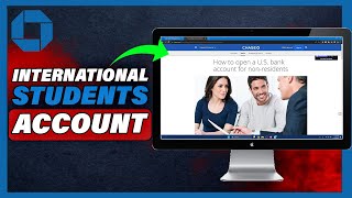 How To Open Chase Bank Account Online For International Students (2024)