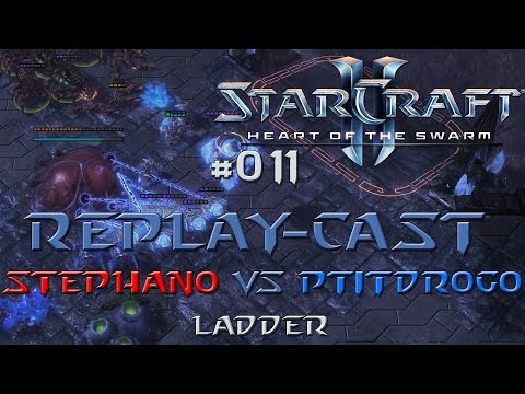 Starcraft 2 Replay-Cast #011 [MLTDWN.Stephano (Z) vs nB.PtitDrogo (P)]