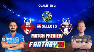 #IPL2021 - Qualifier 2 | Delhi vs Kolkata - Match Preview and Best Fantasy XI in just 2 Minutes