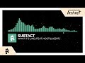 Subtact - What It's Like (feat. Noctilucent) [2016] [Monstercat Release]