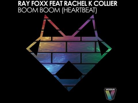 Ray Foxx Feat. Rachel K Collier - Boom Boom (Heartbeat) (Sami Wentz Remix)