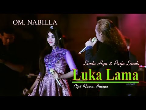 Linda Ayu & Paijo Londo - Luka Lama (Om. Nabilla) [OFFICIAL]