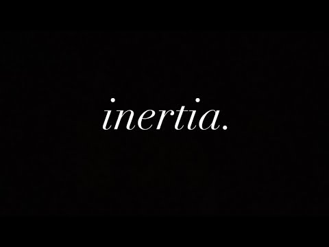 inertia.
