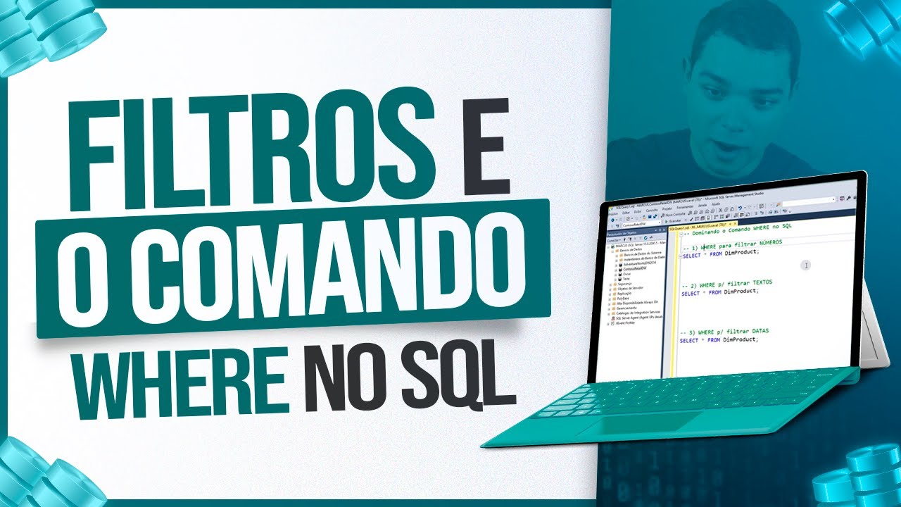 Dominando Filtros e o Comando WHERE no SQL
