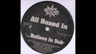 All Boxed In ‎- Believe In Dub (Ambient-ish Dub)