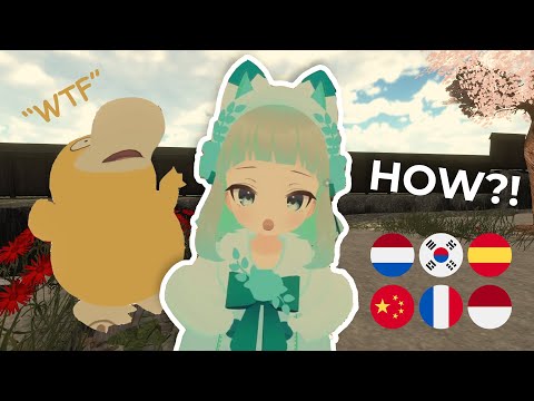 "How do you speak so many languages?" - VRChat