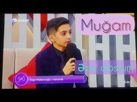 Elgiz Mübarizoğlu - ƏZİZ DOSTUM MUĞAM 2018