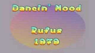 Rufus - DANCIN&#39; MOOD