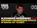 Alexander Hernandez Describes Awkward Physical Side Effects Of Brutal Cut To 145 | UFC Vegas 69